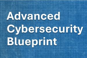 cybersecurity blueprint, advanced strategies for MSPs